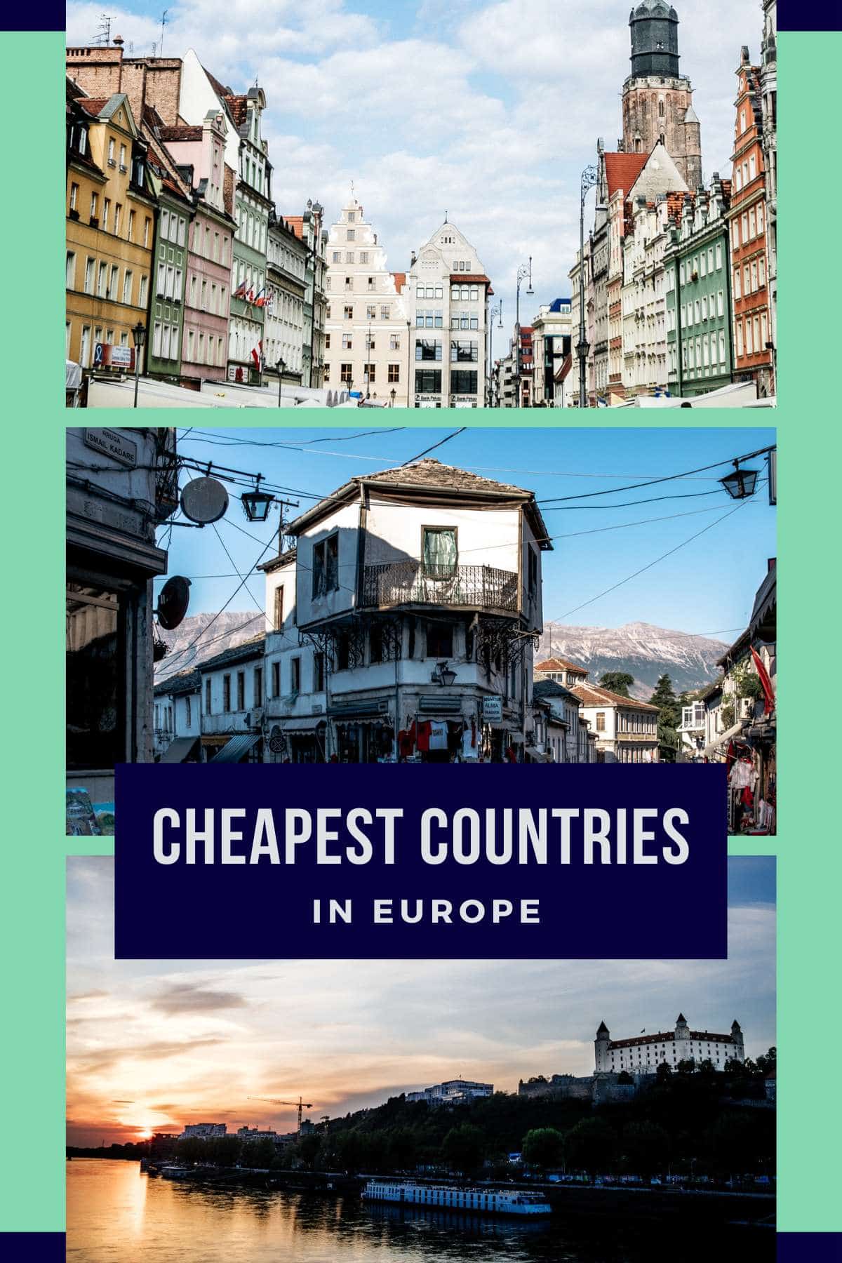 cheapest countries to visit in europe 2023
